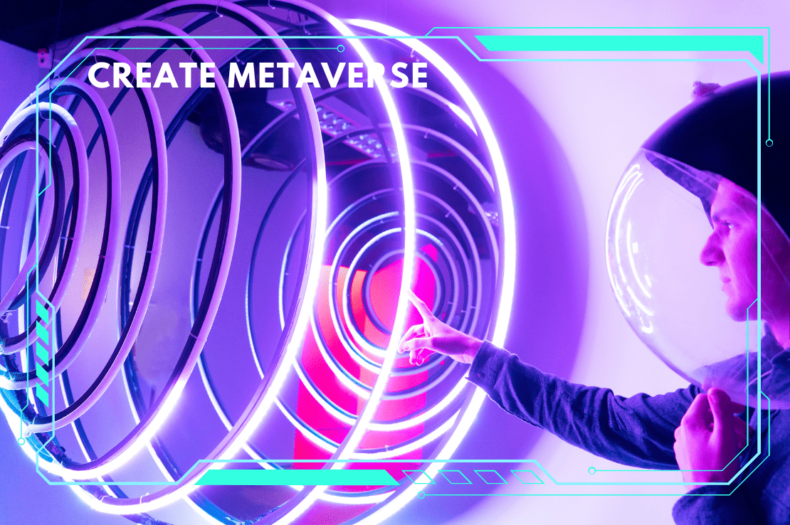 Create our own metaverse