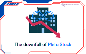 The Downfall of Meta Stock