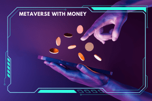 How To Make Money In The Metaverse
